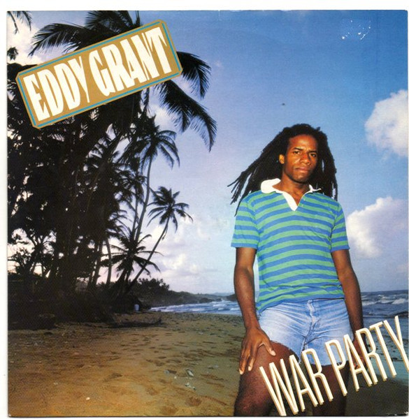 Eddy Grant - War Party | ICE (ICE 58)