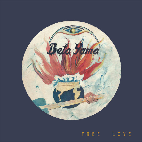 The Beta Yama Group - Free Love | PMG (PMG052LP)