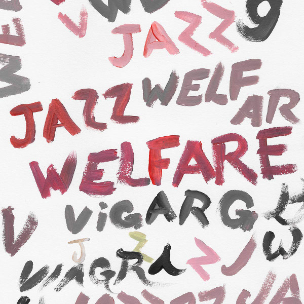 Viagra Boys - Welfare Jazz | Year0001 (YR0123LP)