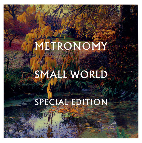Metronomy - Small World (Special Edition) | Because Music (BEC5611421)