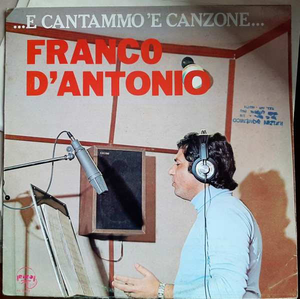 Franco D'Antonio - ...E Cantammo 'E Canzone | Rico Record (FC 0022) Franco D'Antonio - ...E Cantammo 'E Canzone | Rico Record (FC 0022)