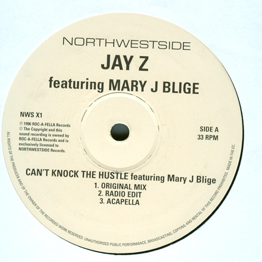 Jay Z Featuring Mary J Blige - Can't Knock The Hustle | Northwestside Records (NWS X1)