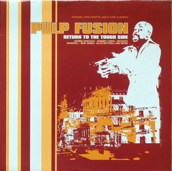 Various - Pulp Fusion: Return To The Tough Side (Original 1970's Ghetto Jazz & Funk Classics) | Harmless (HURTLP007) Various - Pulp Fusion: Return To The Tough Side (Original 1970's Ghetto Jazz & Funk Classics) | Harmless (HURTLP007)