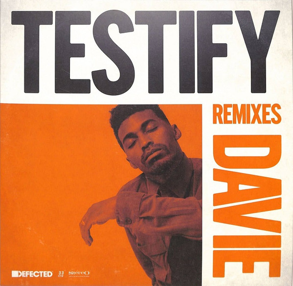 Davie - Testify Remixes | Defected (DFTD602R) - main