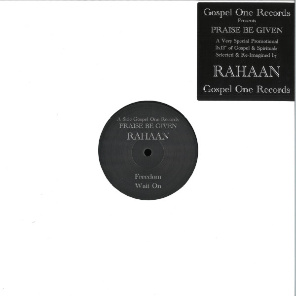 Rahaan - Praise Be Given | Gospel One Records (GOSPEL2) - main
