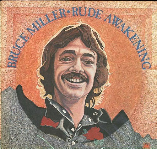 Bruce Miller - Rude Awakening | A&M Records (SP-9018) Bruce Miller - Rude Awakening | A&M Records (SP-9018)