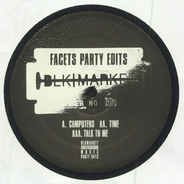 Facets - Party Edits | Blkmarket Underground Music Party Edits (BUMP-E001)