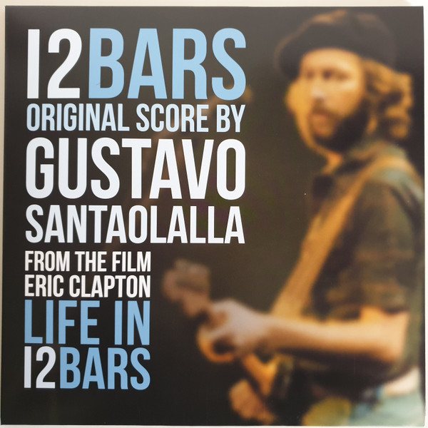 Gustavo Santaolalla - 12 Bars (From The Film Eric Clapton: Life In 12 Bars) | Music On Vinyl (MOVATM242)