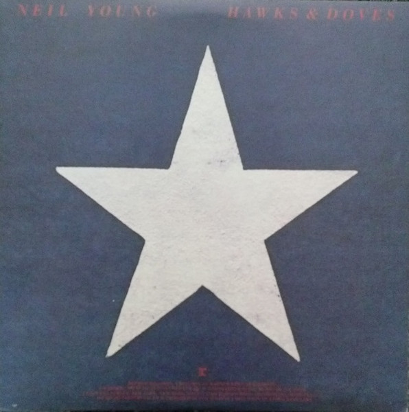 Neil Young - Hawks & Doves | Reprise Records (HS 2297)