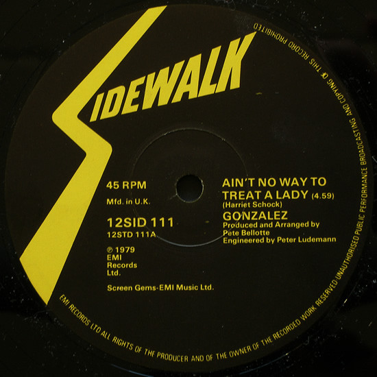 Gonzalez - Ain't No Way To Treat A Lady | Sidewalk (12SID 111)