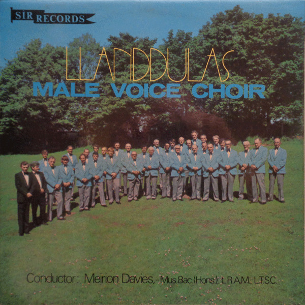 The Llanddulas Choir - Llanddulas Male Voice Choir | Sîr Records (SR 3002)