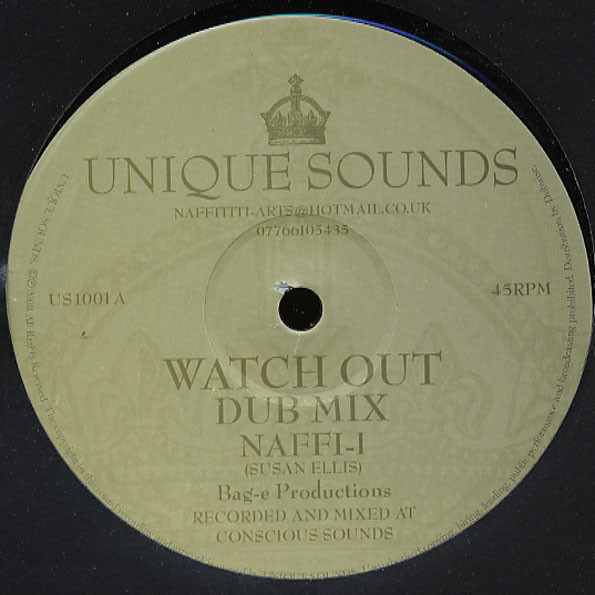 Naffi I - Watch Out / I'm Vex | Unique Sounds (US1001)