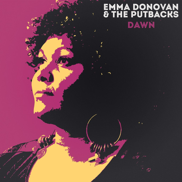 Emma Donovan & The PutBacks - Dawn | Hopestreet Recordings (HS015) Emma Donovan & The PutBacks - Dawn | Hopestreet Recordings (HS015)