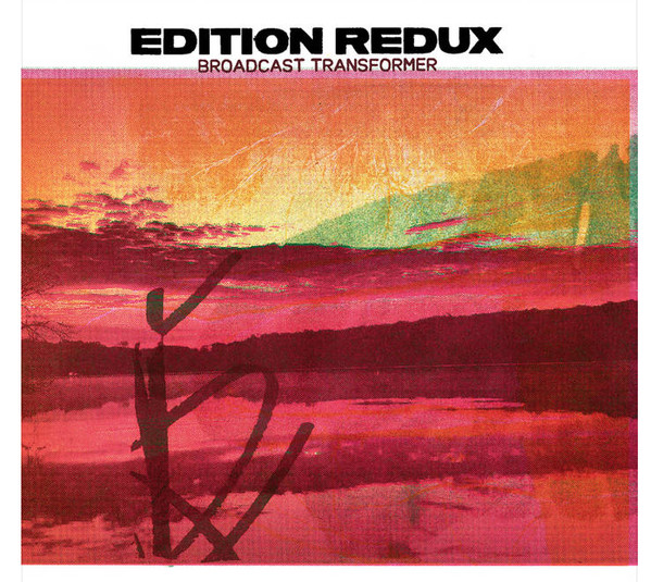 Edition Redux - Broadcast Transformer | Audiographic Records (AGR-022)