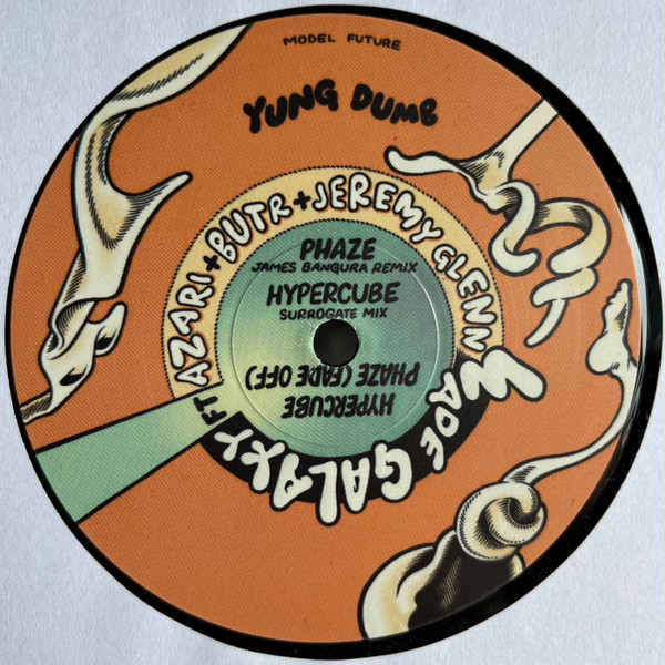 Dinamo Azari , Butr , Jeremy Glenn - Wade Galaxy | Yung Dumb Records (YDMF01)
