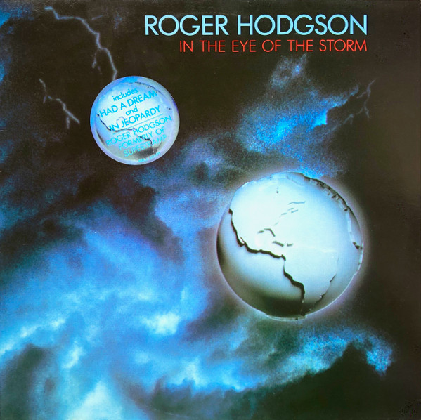Roger Hodgson - In The Eye Of The Storm | A&M Records (AMLX 65004) Roger Hodgson - In The Eye Of The Storm | A&M Records (AMLX 65004)