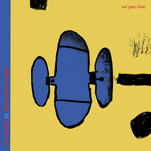 Don Kapot , Fulco Ottervanger - Un Peu Live | W.E.R.F. (W.E.R.F 208)