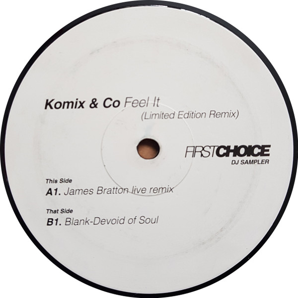 Komix & Co - Feel It (Limited Edition Remix) | First Choice (KOMIX 07)