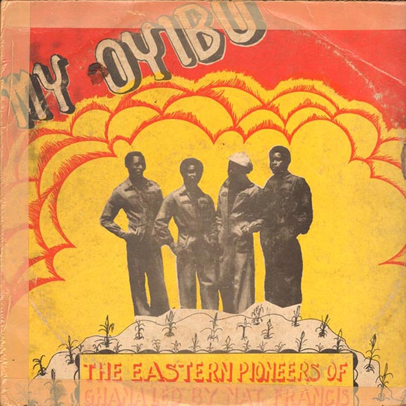 The Eastern Pioneers Of Ghana - My Oyibo | Vins Productions (VINLPS 001) - main The Eastern Pioneers Of Ghana - My Oyibo | Vins Productions (VINLPS 001) - main