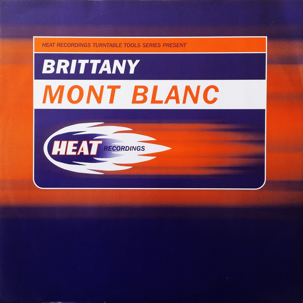 Brittany - Mont Blanc | Heat Recordings (HEAT010) - main