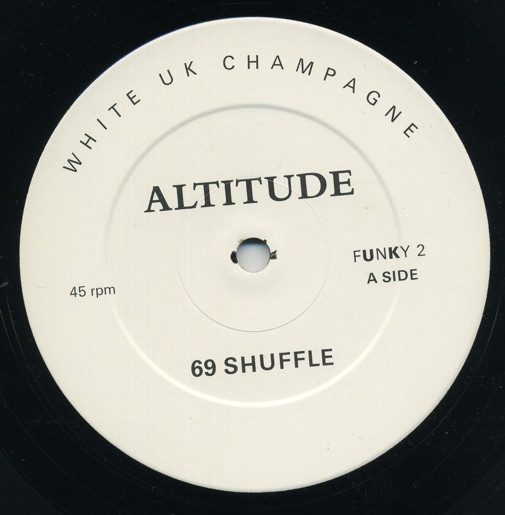 Altitude - 69 Shuffle | UK Champagne Records (FUNKY 2) - main