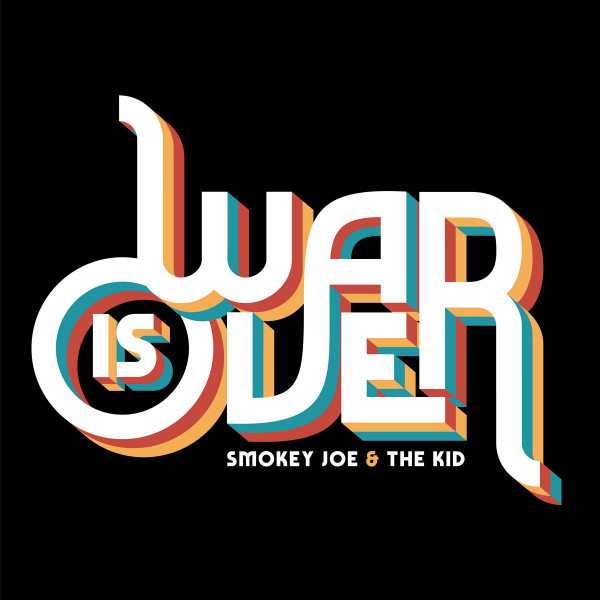 Smokey Joe & The Kid - War Is Over | Banzaï Lab (BLAB62SMKLP) Smokey Joe & The Kid - War Is Over | Banzaï Lab (BLAB62SMKLP)