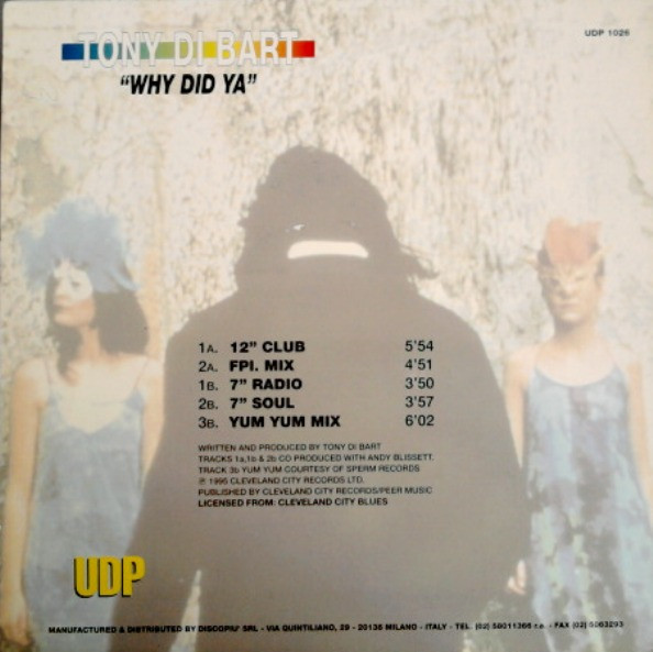 Tony Di Bart - Why Did Ya | UDP (UDP 1026) - 2