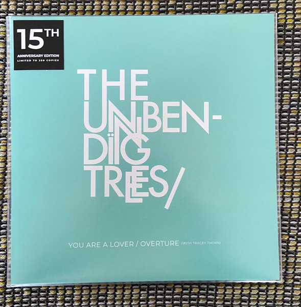 The Unbending Trees , Tracey Thorn - You Are A Lover / Overture (15th Anniversary edition) | Bitterfly Music (BTRFLY001)