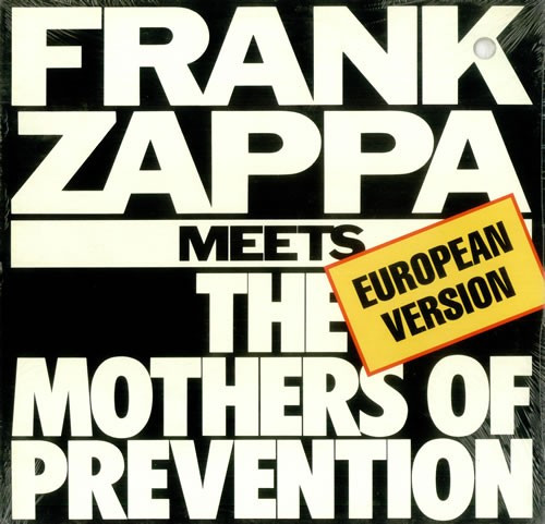 Frank Zappa - Frank Zappa Meets The Mothers Of Prevention | EMI (64 2404921)
