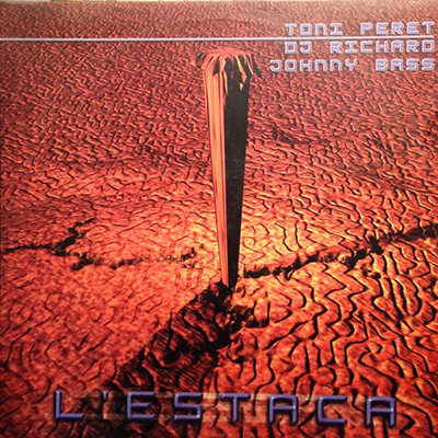 Toni Peret , DJ Richard & Johnny Bass - L'Estaca | ADN Sound (VLMX 152-3)