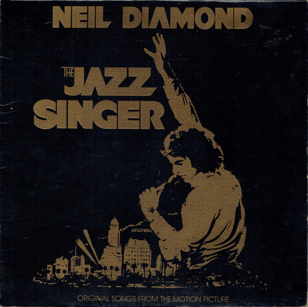 Neil Diamond - The Jazz Singer (Original Songs From The Motion Picture) | Capitol Records (EA-ST 12120)