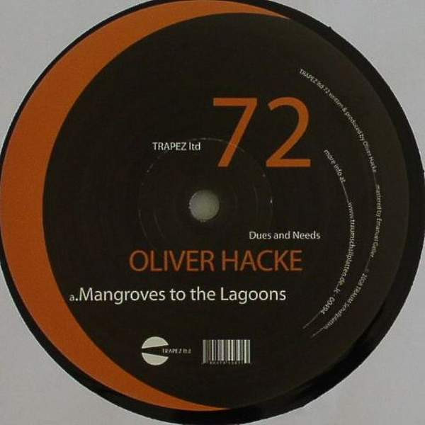 Oliver Hacke - Dues And Needs | Trapez Ltd (TRAPEZ ltd 72) Oliver Hacke - Dues And Needs | Trapez Ltd (TRAPEZ ltd 72)