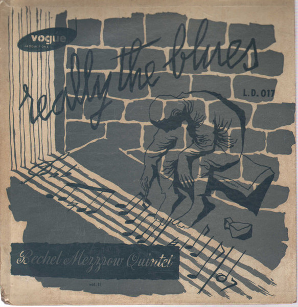 The Mezzrow-Bechet Quintet - Really The Blues | Vogue Productions (L.D. 017)