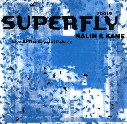 Nalin & Kane - Live At The Crystal Palace | Superfly (SUPERFLY 20019)