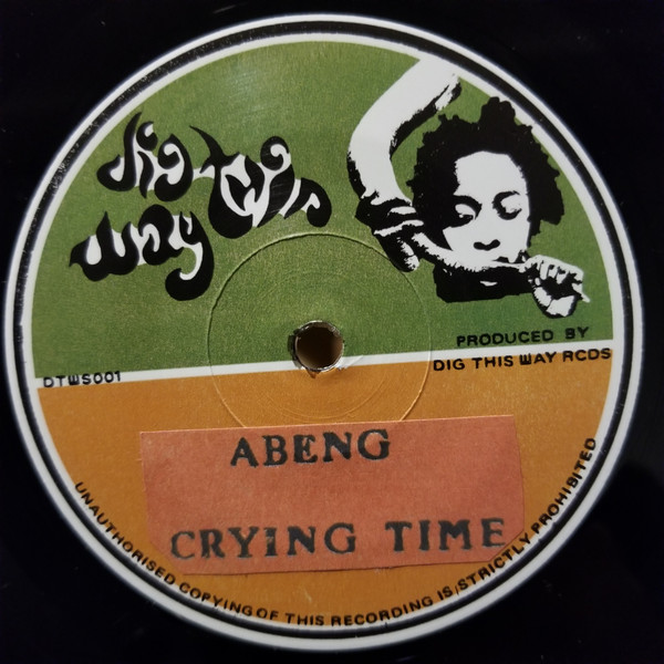 Abeng - Crying Time | Dig This Way Records (DTWS001) - 3