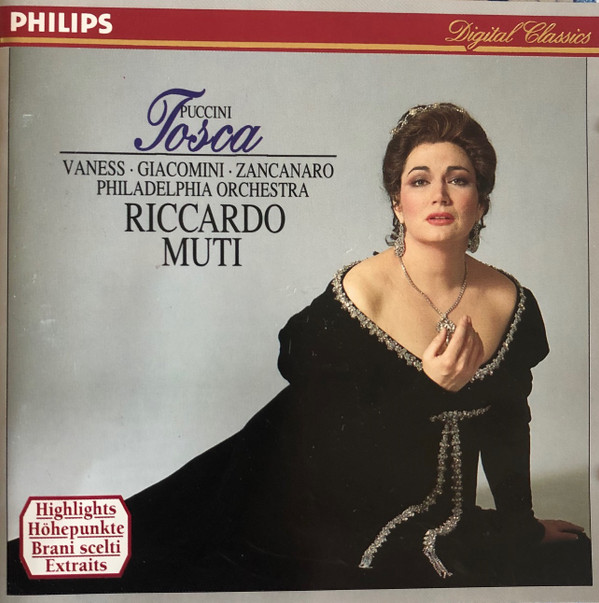 Puccini  - Vaness , Giacomini , Zancanaro , Philadelphia Orchestra , Muti - Tosca (Highlights) | Philips Classics (442 438-2)