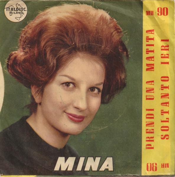 Mina - Prendi Una Matita / Soltanto Ieri | Italdisc (MH - 90) - 2