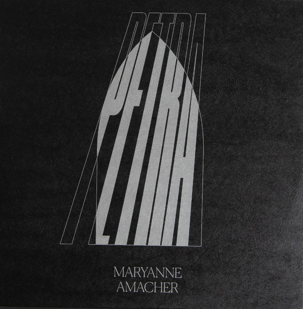 Maryanne Amacher - Petra | Blank Forms Editions (BF-005) Maryanne Amacher - Petra | Blank Forms Editions (BF-005)