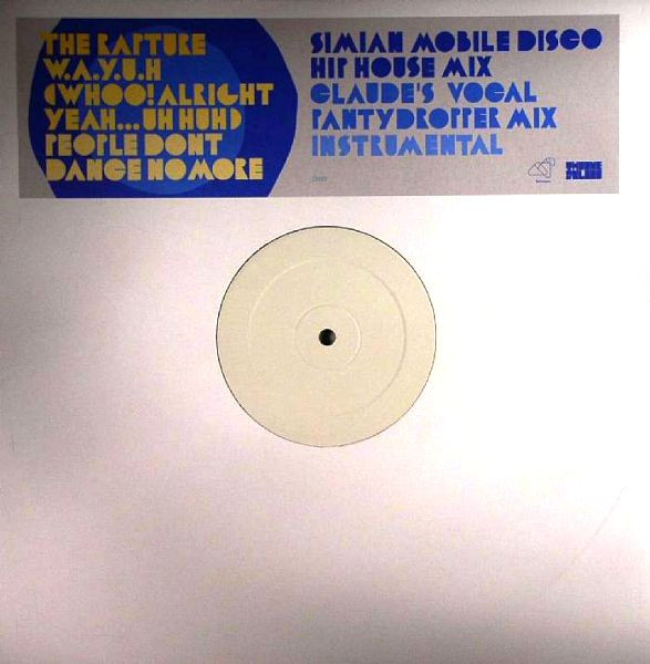 The Rapture - W.A.Y.U.H. (Whoo! Alright - Yeah ... Uh Huh) People Don't Dance No More | Schnauzer (03 WOOF)