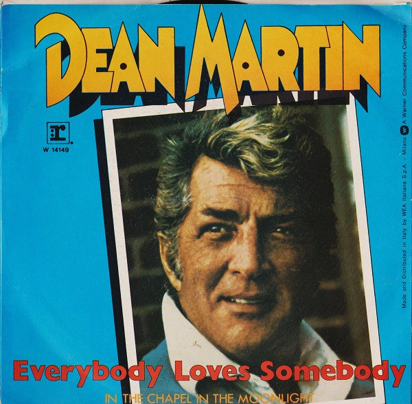 Dean Martin - Everybody Loves Somebody / In The Chapel In The Moonlight | Reprise Records (W 14149) - 2 Dean Martin - Everybody Loves Somebody / In The Chapel In The Moonlight | Reprise Records (W 14149) - 2