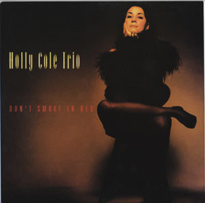 Holly Cole Trio - Don't Smoke In Bed | Classic Records (JP 5006)