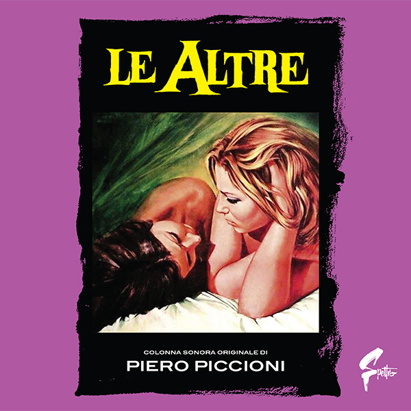 Piero Piccioni - Le Altre (Colonna Sonora Originale Di) | Spettro (SP09) Piero Piccioni - Le Altre (Colonna Sonora Originale Di) | Spettro (SP09)