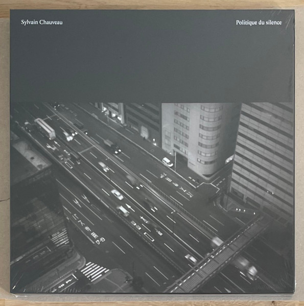 Sylvain Chauveau - Politique Du Silence | Minority Records (MIN73)