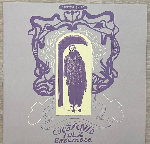 Organic Pulse Ensemble - Zither Suite | Ultraääni (Ultra-054)