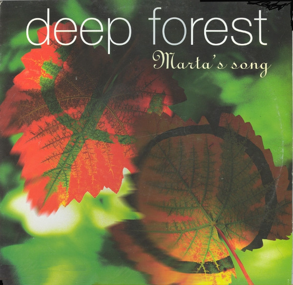 Deep Forest - Marta's Song | Columbia (662140 6) - main Deep Forest - Marta's Song | Columbia (662140 6) - main