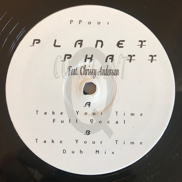 Planet Phatt Feat. Chrissy Anderson - Take Your Time | Constant-Q Recordings (PP 001) - main