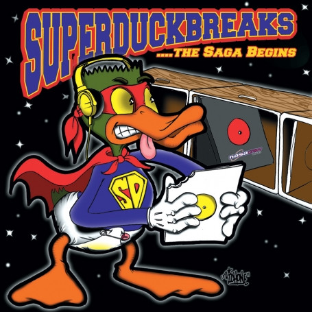 The Turntablist - Superduckbreaks ...The Saga Begins | Stones Throw Records (STH 2004)