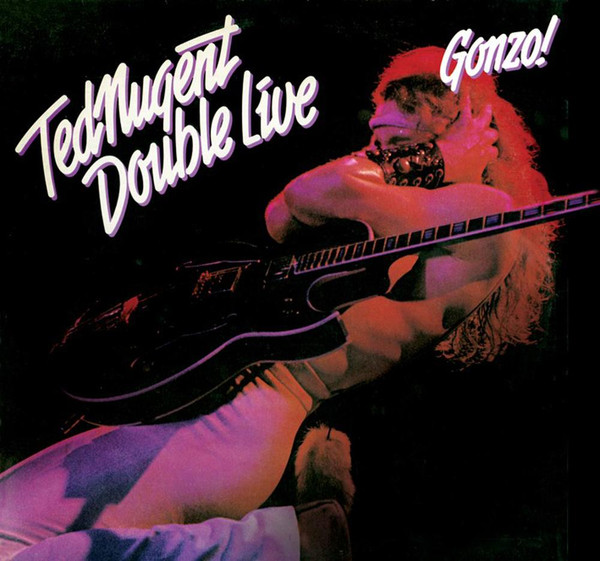 Ted Nugent - Double Live Gonzo! | Epic (KE2 35069)