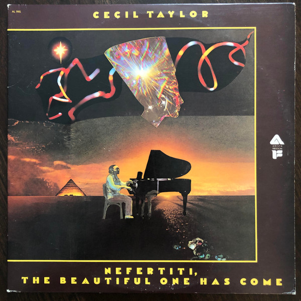 Cecil Taylor - Live At The Cafe Montmartre / Nefertiti, The Beautiful One Has Come | Arista (AL 1905)