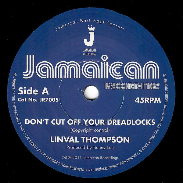 Linval Thompson - Don't Cut Off Your Dreadlocks | Jamaican Recordings (JR7005)